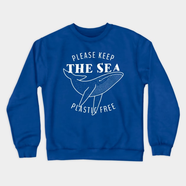 Please Keep the Sea Plastic Free - Whale Crewneck Sweatshirt by bangtees